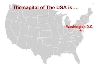 The capital of The USA is…. 