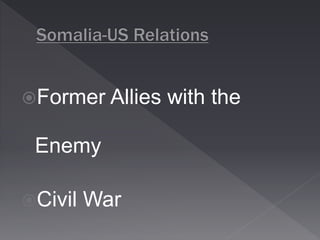 Former Allies with the 
Enemy 
Civil War 
 