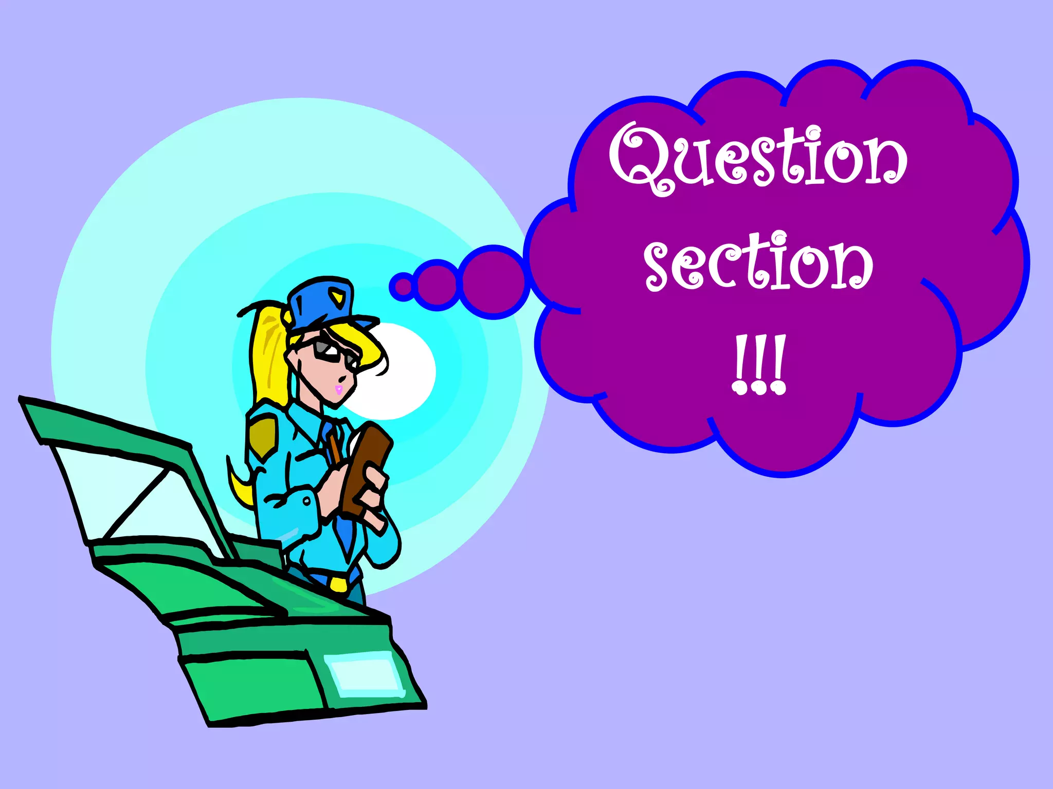 Question
section
!!!

 