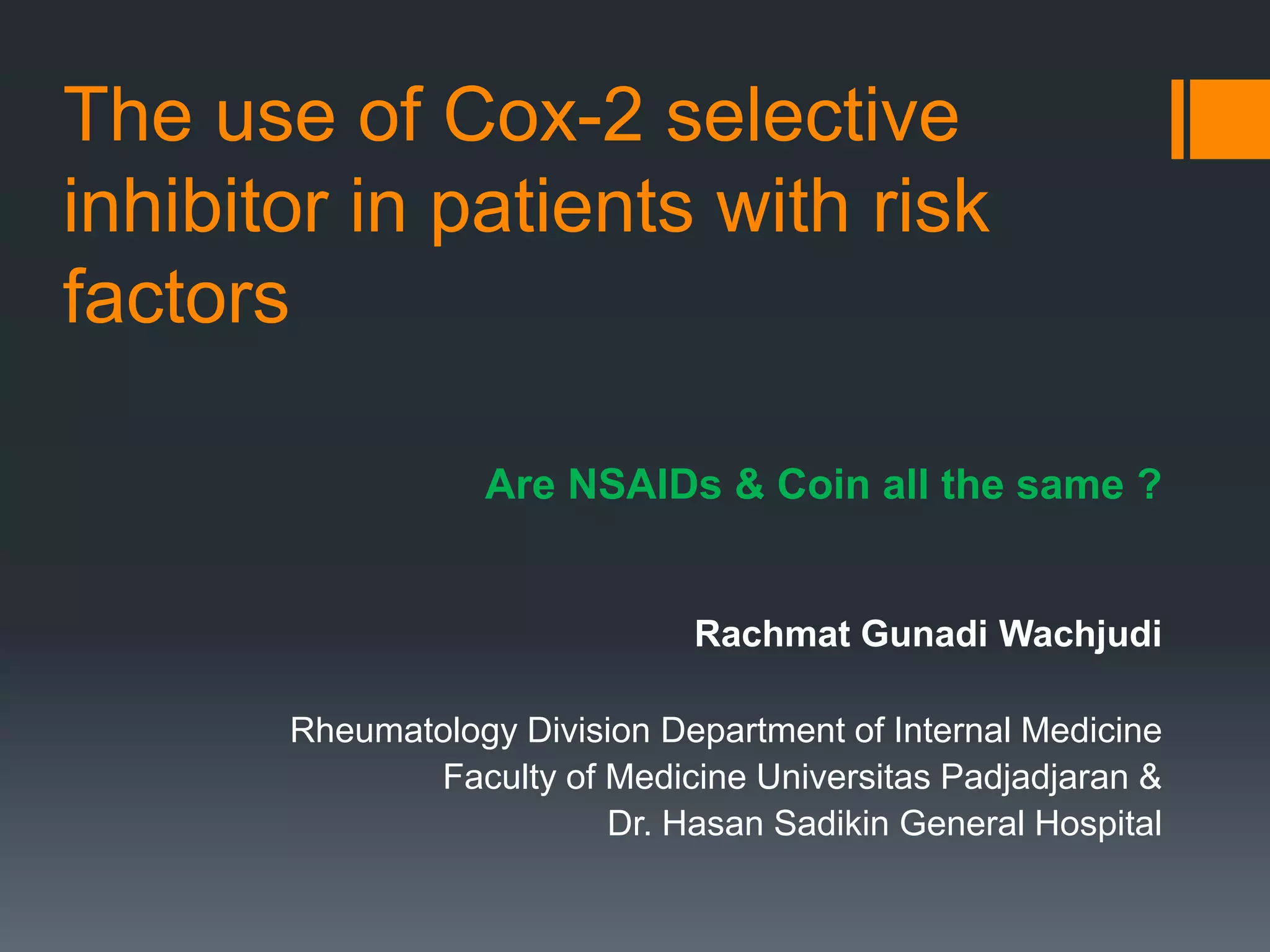 How do we use NSAIDs with patient safety in mind | PPTX