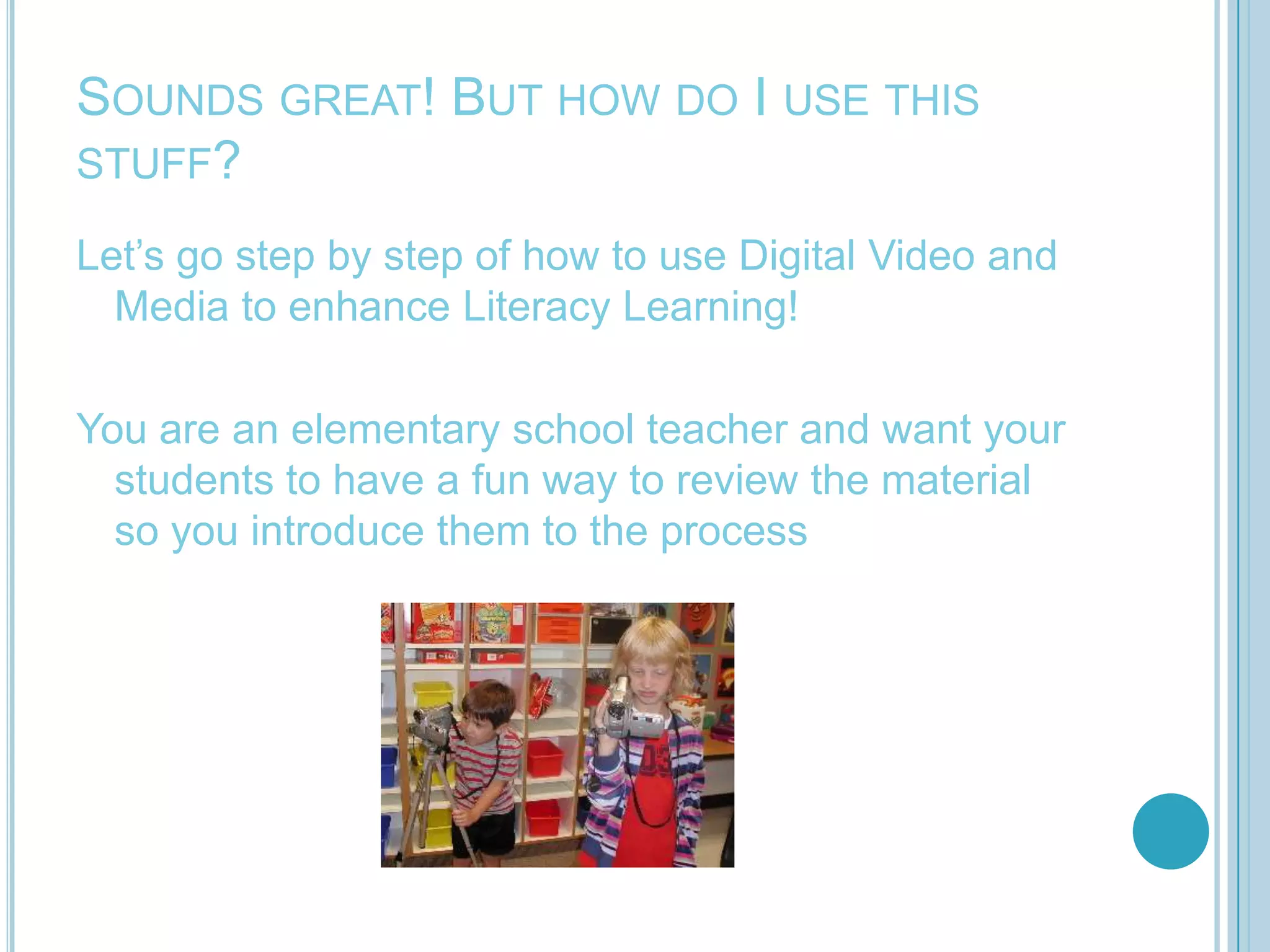 Where can I find these tools?Web 2.0- This clip from YouTube shows just a few free sites which can be used in the classroom.Discovery Education-educators get access to sites like this oneAnimoto-designed for classrooms you can “bring your lessons to life”Xtranormal-create your own videos just by typing.Microsoft and Apple provide freevideo editing tools