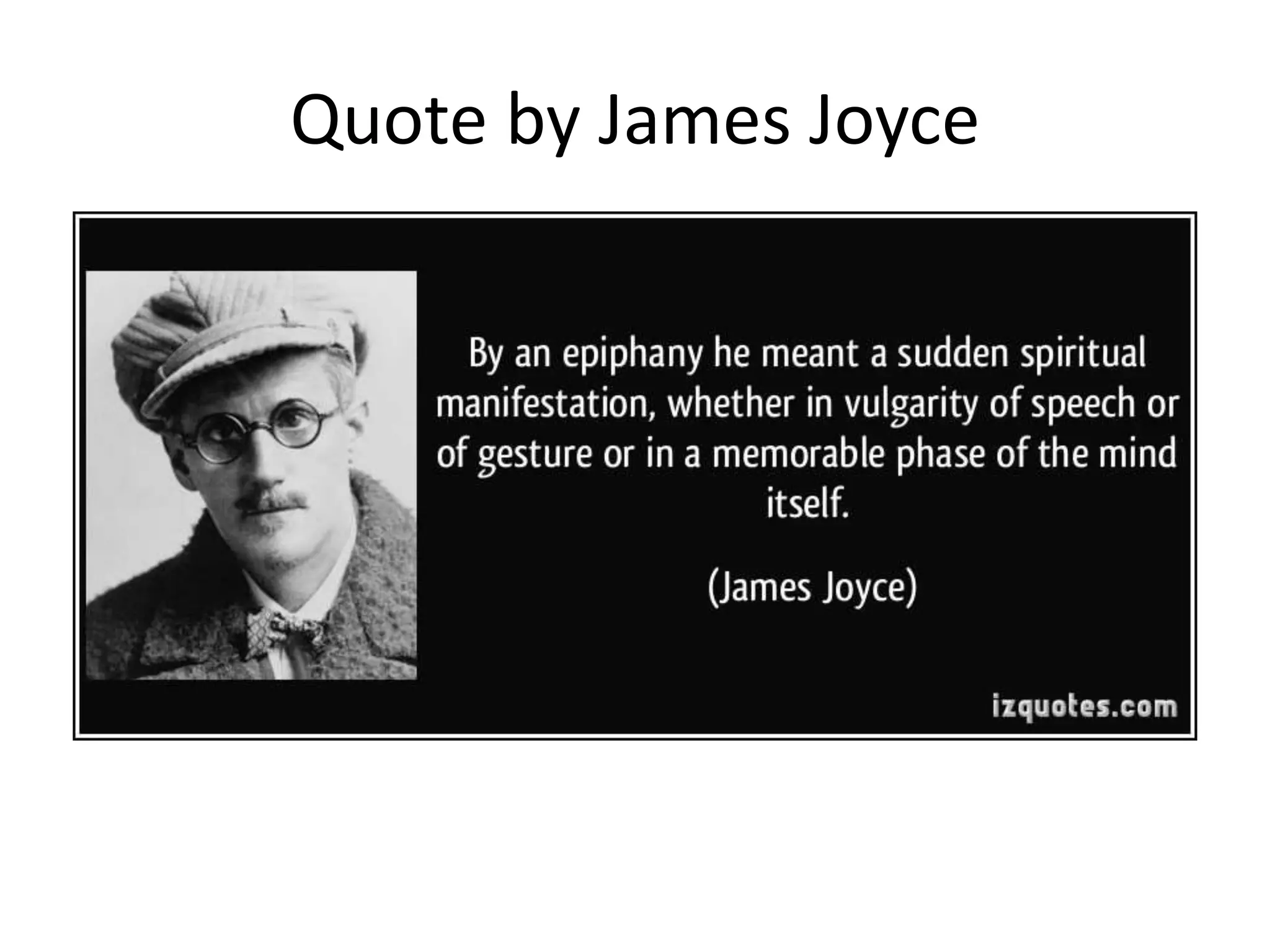 Quote by James Joyce