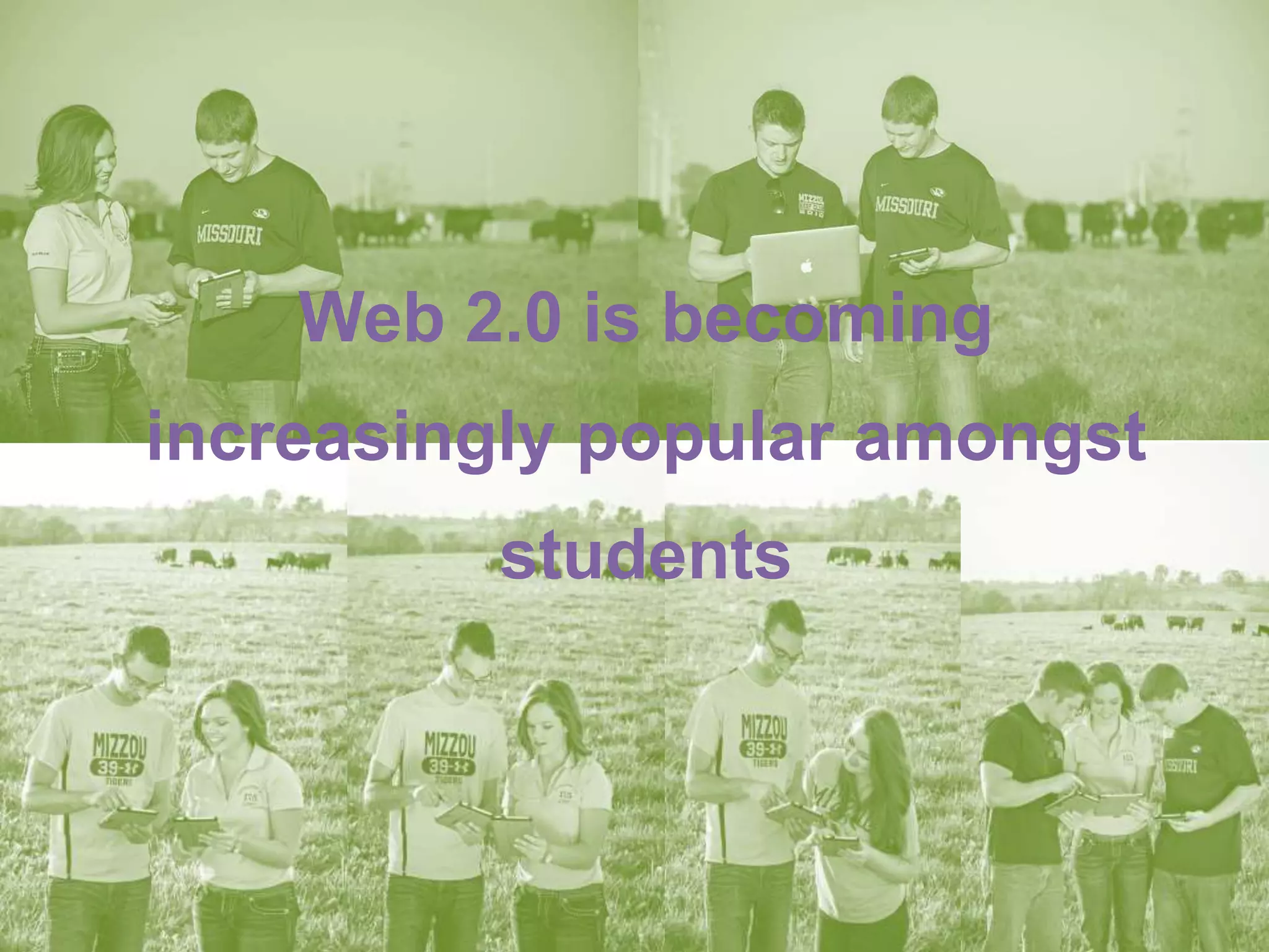 Background
Web 2.0 is becoming
increasingly popular amongst
students
 