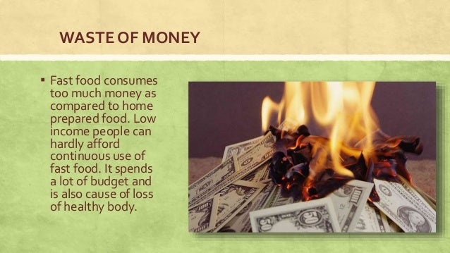 the use of fast and instant food to save time and energy food waste money waste