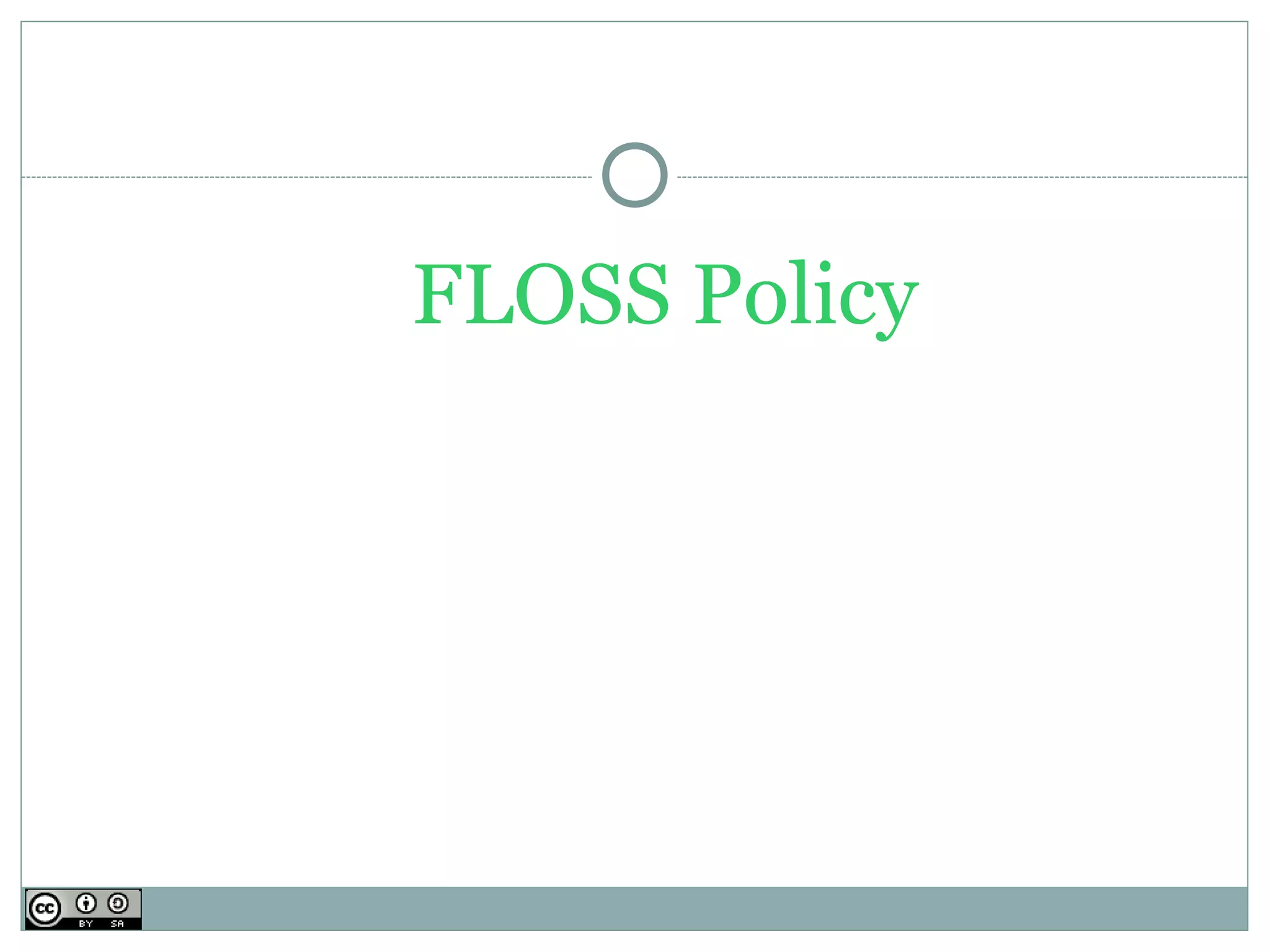 FLOSS Policy
 