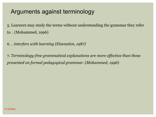 The use of grammatical terminology in sl classroom | PPT