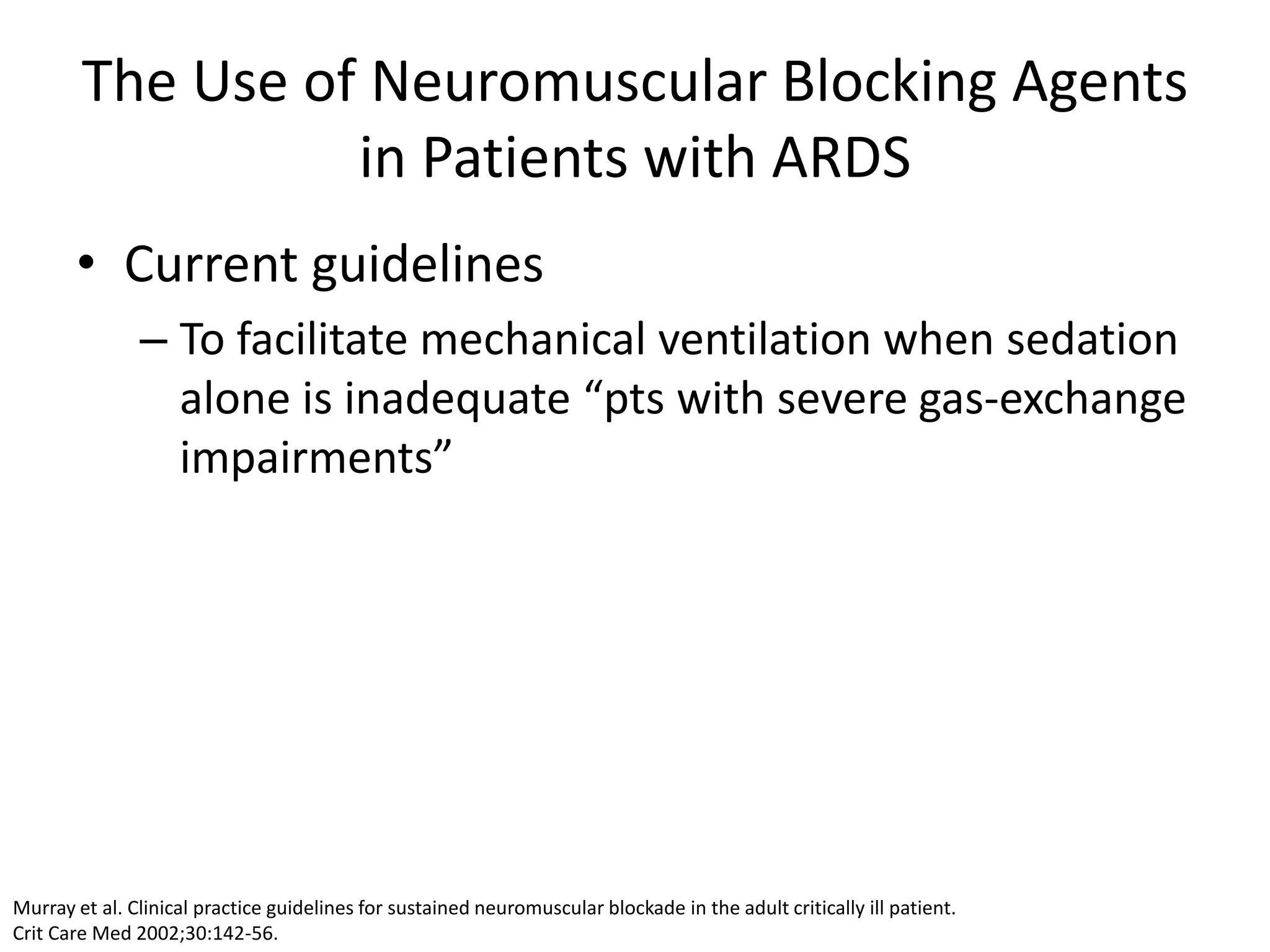 The use of neuromuscular blocking agents in patients with ards copy | PPTX