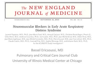 Bassel Ericsoussi, MD
Pulmonary and Critical Care Journal Club
University of Illinois Medical Center at Chicago
 