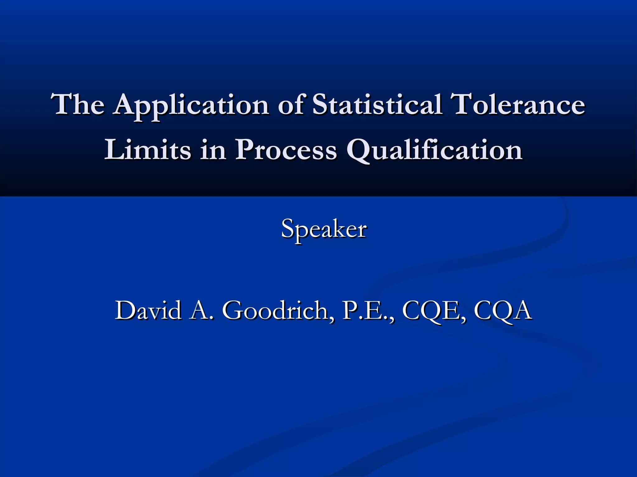 The Use Of Statistical Tolerance Limits For Process | PPT