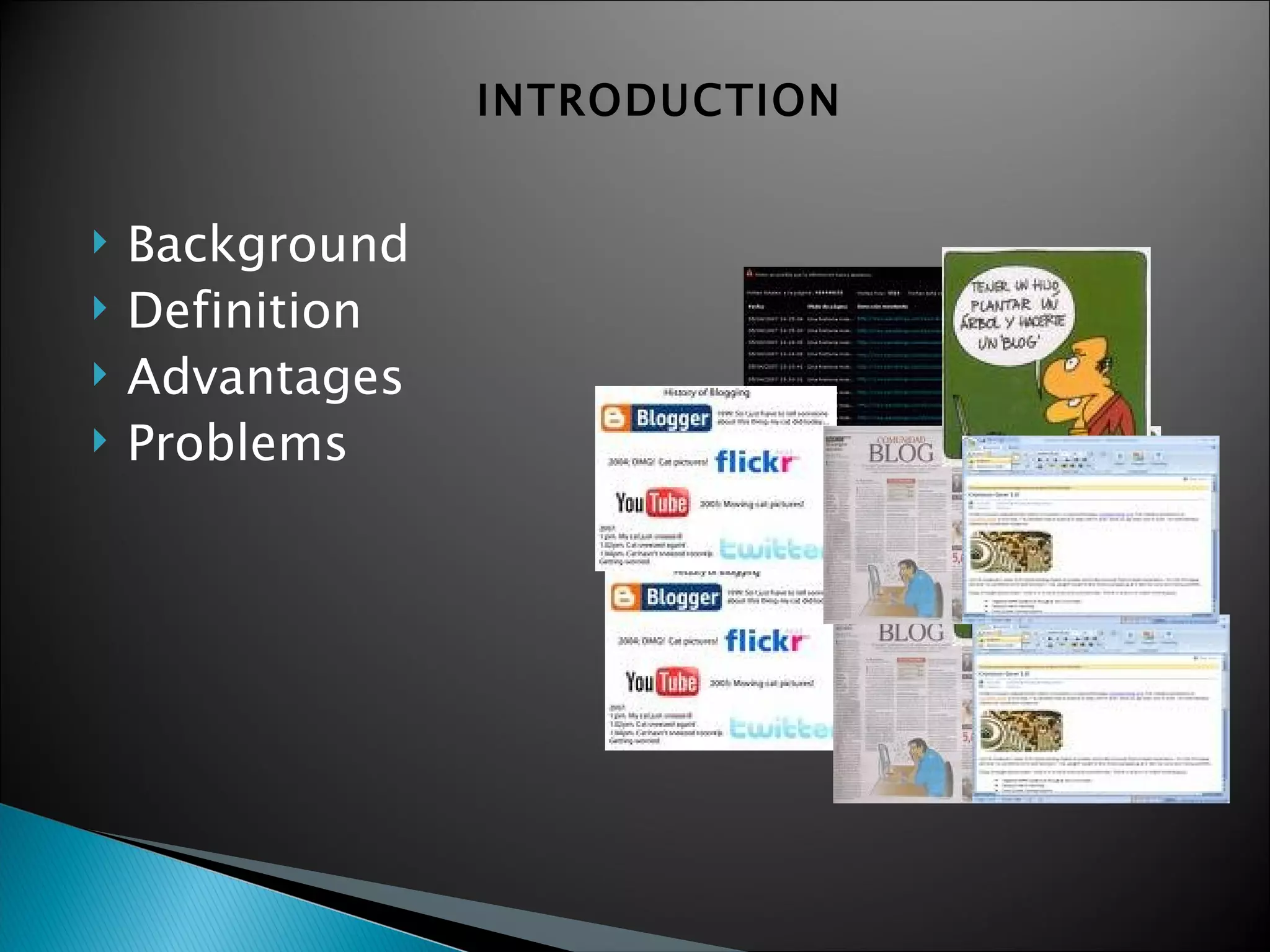 Background Definition  Advantages Problems INTRODUCTION 