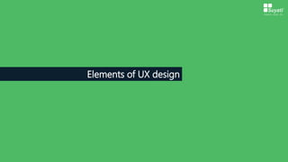 Elements of UX design
 