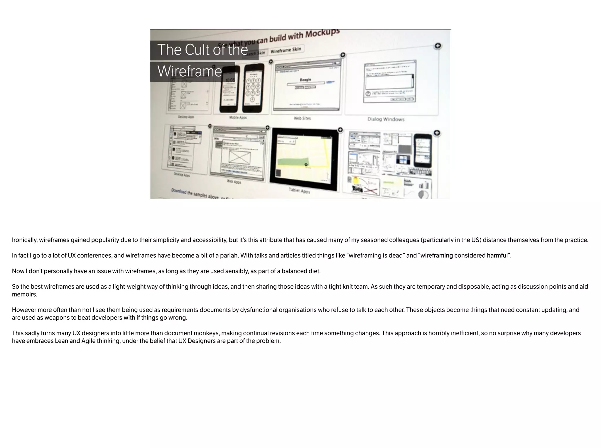 A lot of the information about User
Experience Design is lightweight
and potentially misleading
 