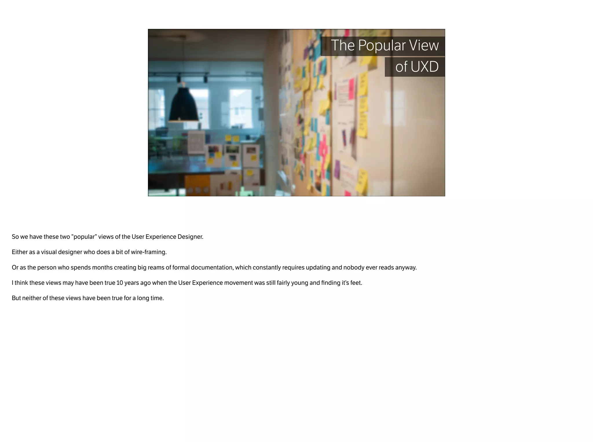 Conﬁdence
Experience
Stupid is as stupid does
 