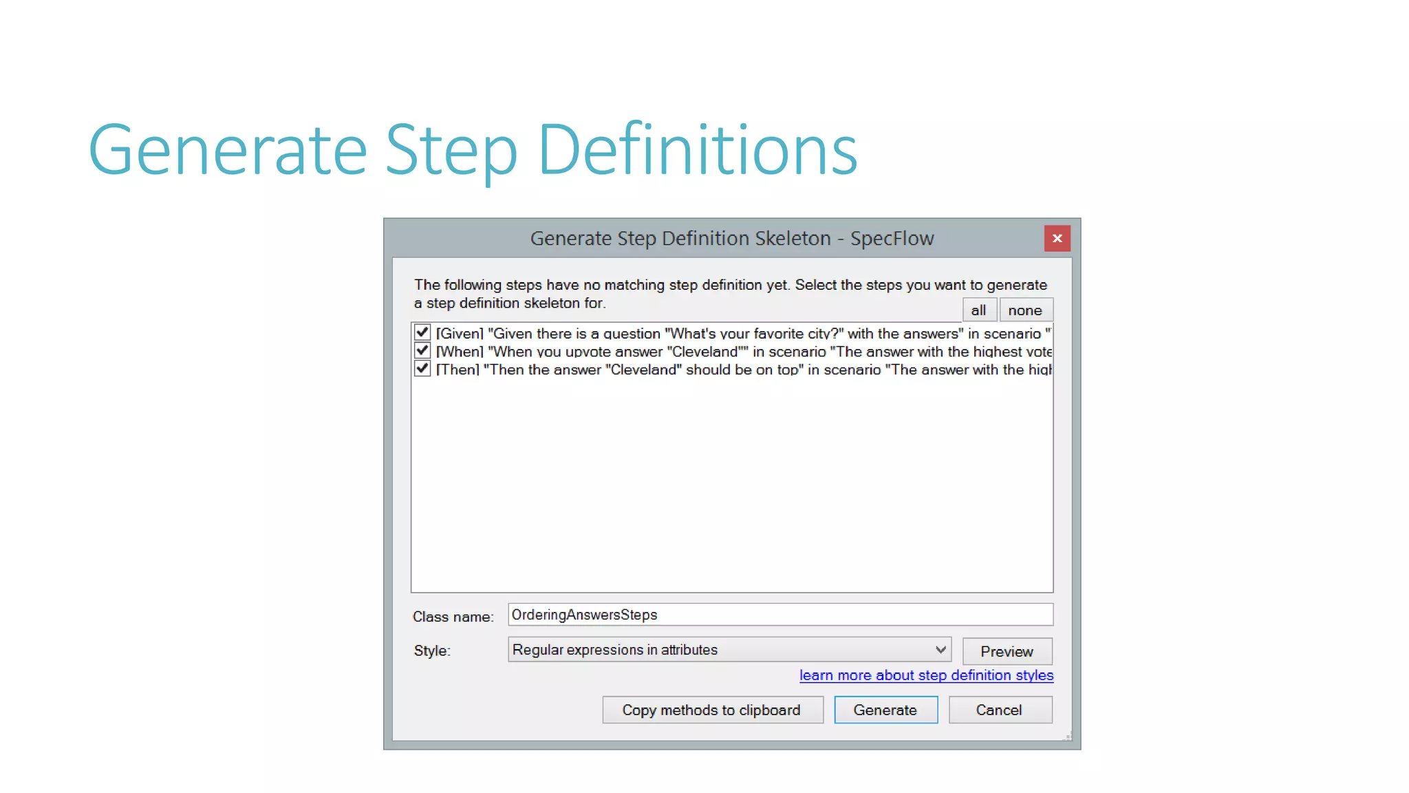 Generate Step Definitions 
 