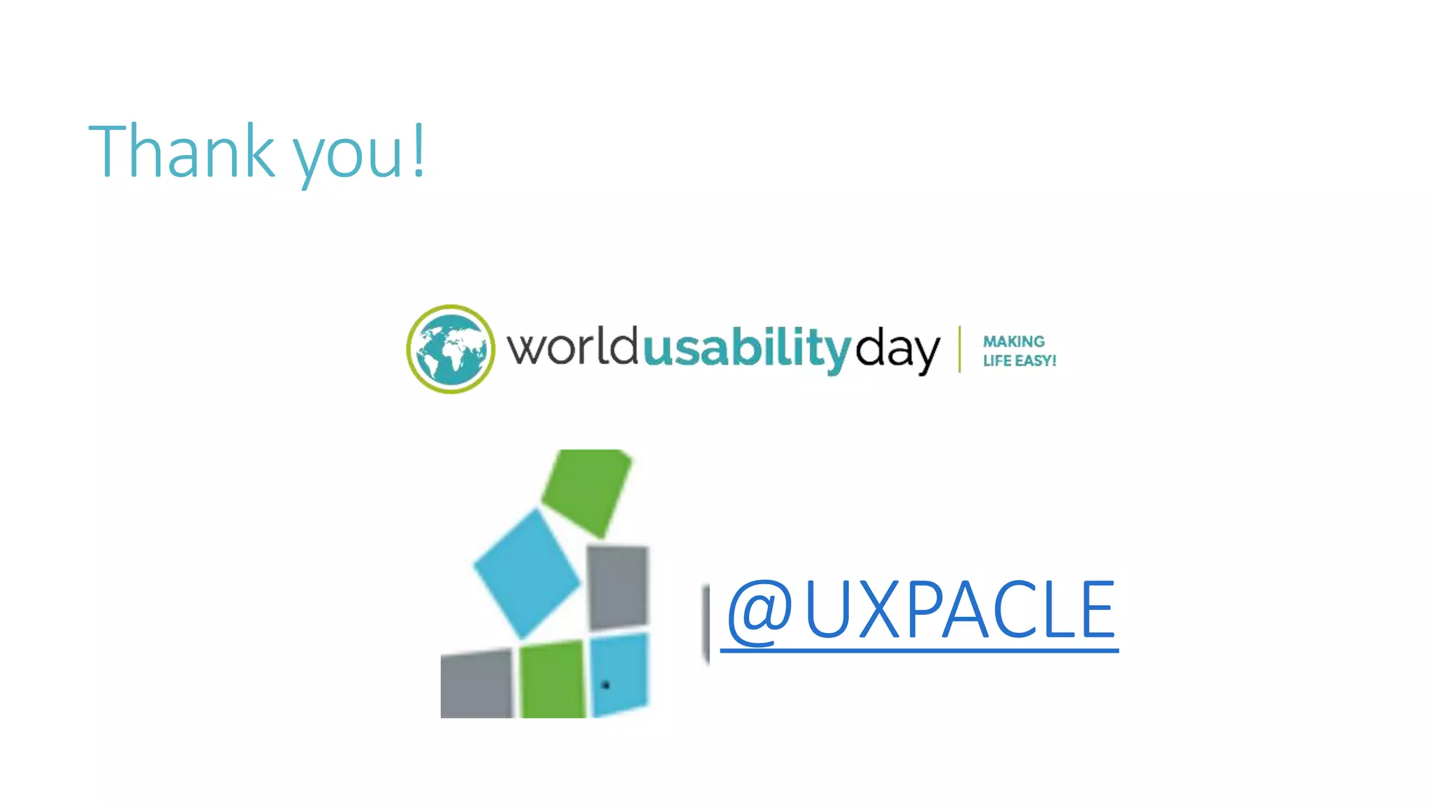 Thank you! 
@UXPACLE 
