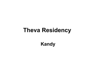 Theva Residency   Kandy 