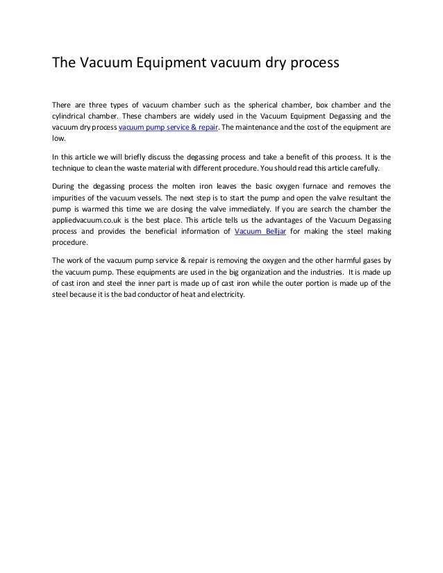 The vacuum equipment vacuum dry process