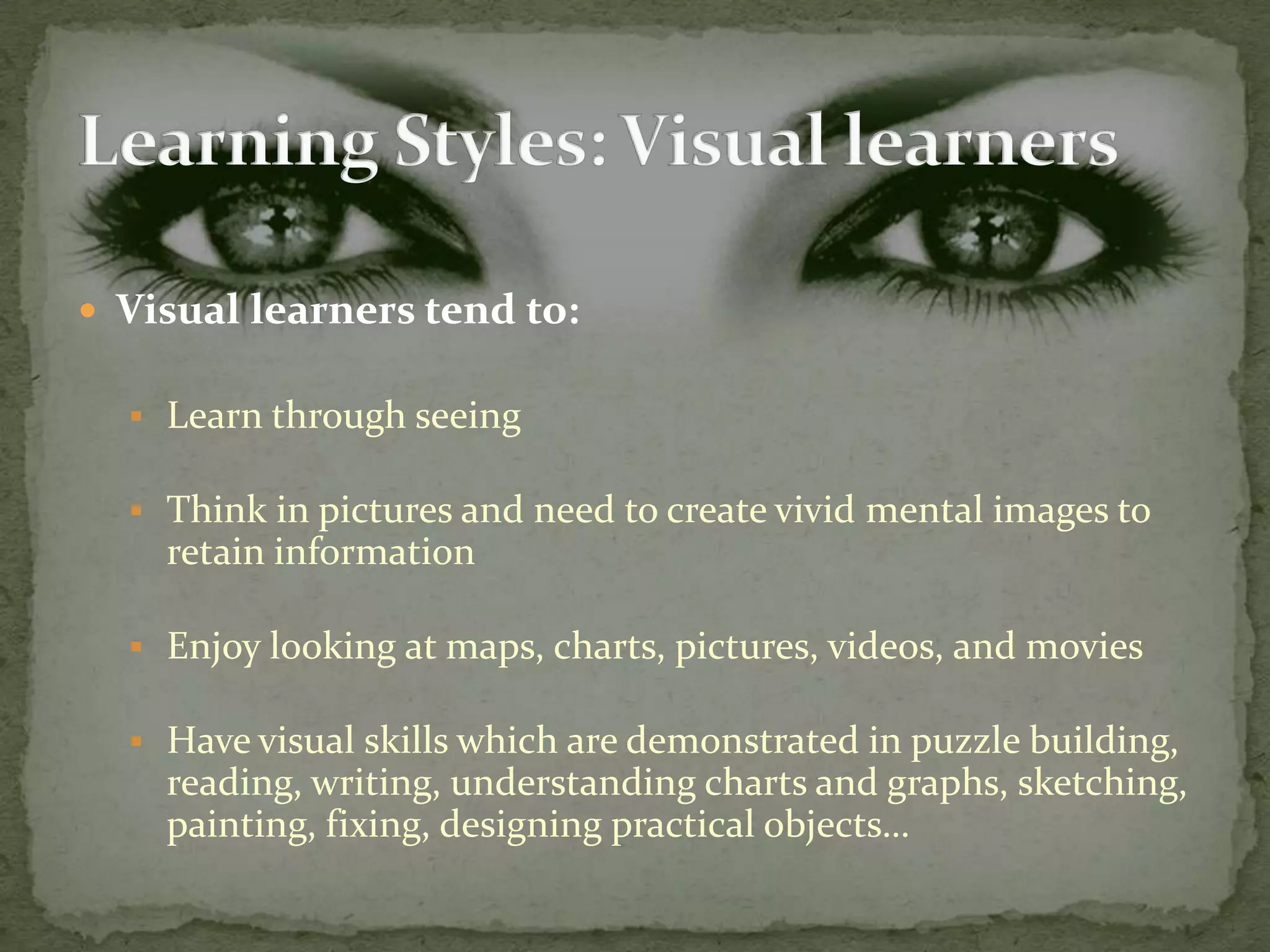 The VAK model. Learning Styles. PPT