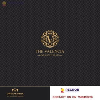 THE VALENCIA
EXQUISITELY YOURS
FIMAPROPERTIES
CONTACT US ON 7569495236
 