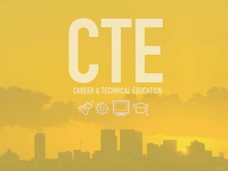 Value and Importance of CTE