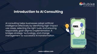 The Value of AI Consulting in Modern Business Evolution | Rubixe | PDF