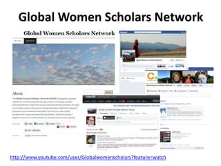 Global Women Scholars Network




http://www.youtube.com/user/Globalwomenscholars?feature=watch
 