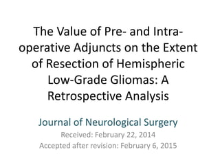 The value of pre and intra-operative adjuncts on the extent of ...