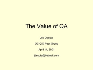 The value of QA  CIO peer group