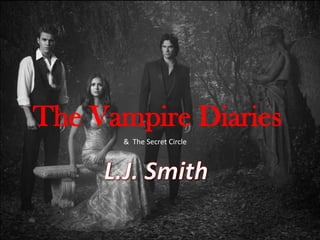 The Vampire Diaries
& The Secret Circle

 