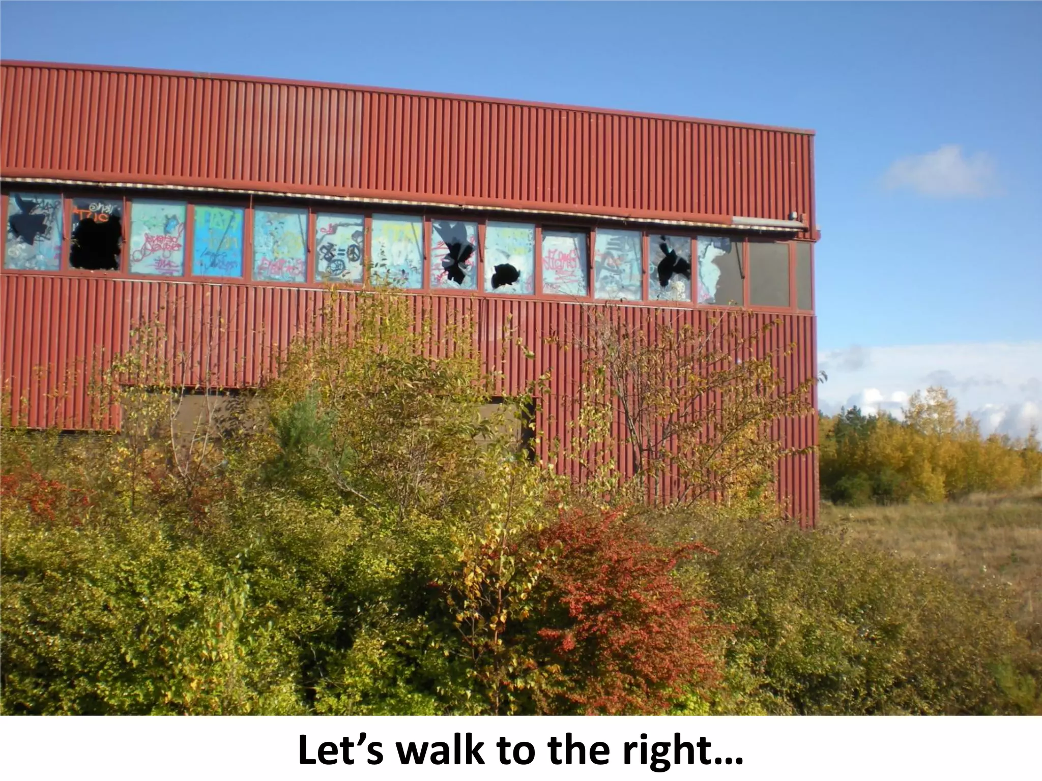 Let’s walk to the right…
 