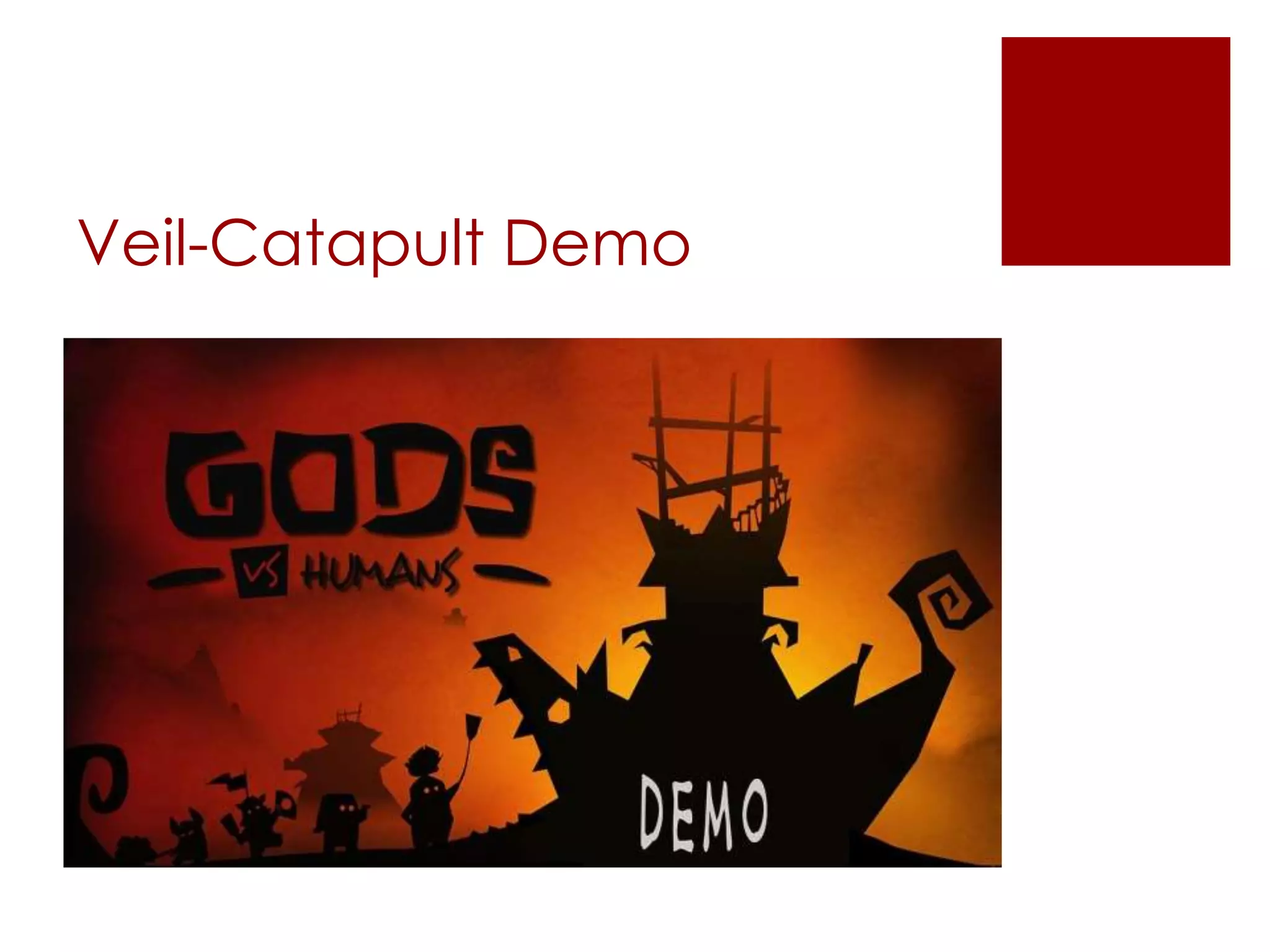 Veil-Catapult Demo
 