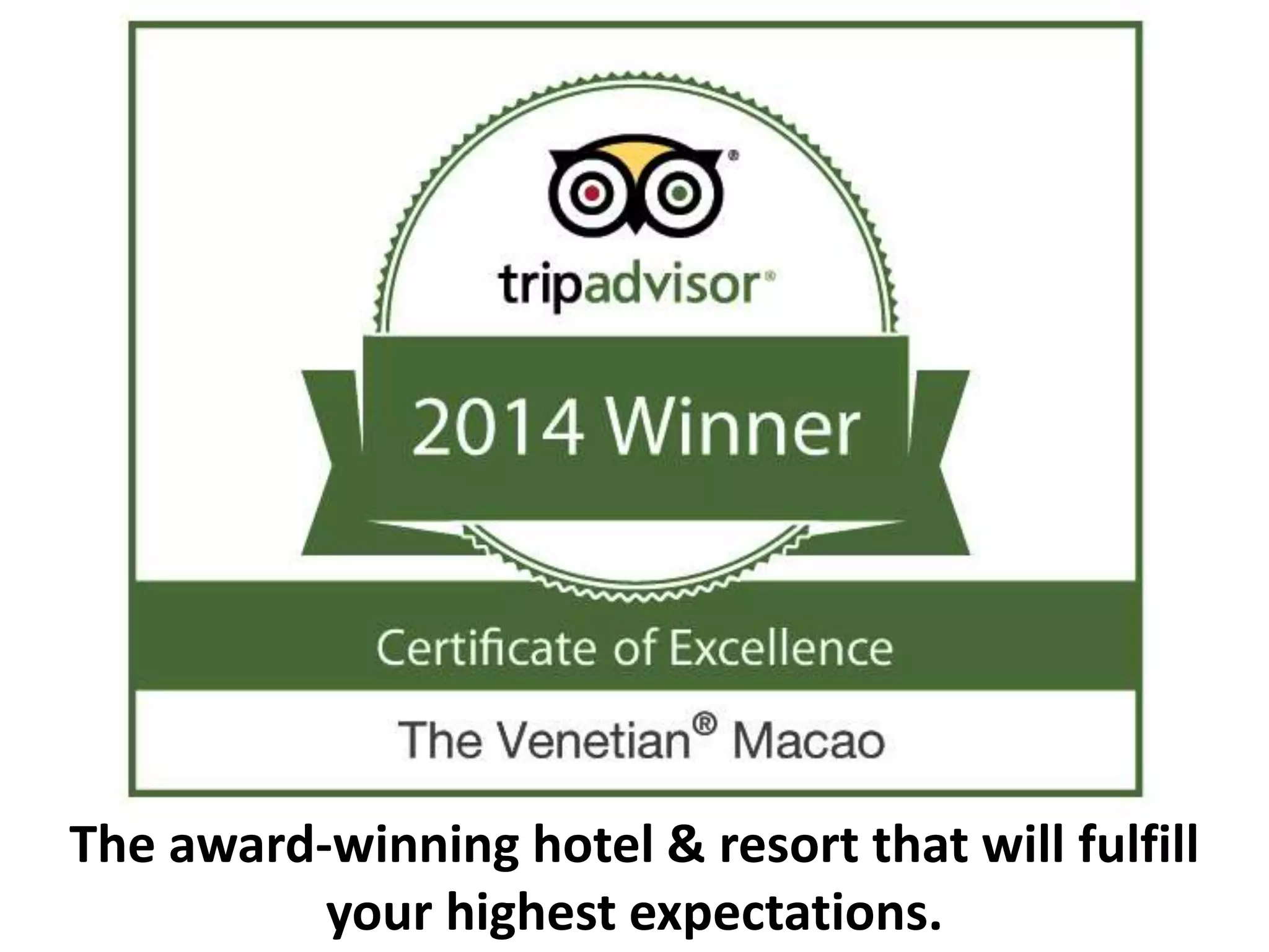 The award-winning hotel & resort that will fulfill
your highest expectations.
 