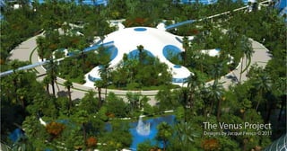 The Venus Project - Jacque Fresco