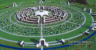 The Venus Project - Jacque Fresco