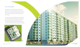 FOR INTERNAL TRAINING PURPOSES ONLY
VERSION 1.0 AS OF JULY 2014
THE VERANDA
FROM CANYON PARK
Artist’s Perspective
THE Veranda
The Veranda will rise within Arca South (formerly Food
Terminal, Inc. or FTI) in Brgy. Western Bicutan, Taguig City.
Within the first phase (South and West Towers), the project
will offer studio to three-bedroom units at approximately
30 to 117 sqm.
An atrium and a central landscaped garden bring natural light
and ventilation throughout the development. Diverse lifestyle
retail rows at the ground floor complete the picture
of a one-of-a-kind residential condominium living that will be
your quiet and refreshing retreat from the chaos of urban jungle.
FUTURE
DEVELOPMENT
CENTRAL
GARDEN
ATRIUM
GARDEN
OUTDOOR
PLAY AREA
WEST TOWER
SOUTH TOWER
ATRIUM
GARDEN
N
 