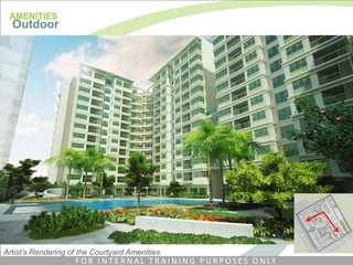 Artist’s Rendering of the Courtyard Amenities
KEYPLA
AMENITIES
Outdoor
F O R I N T E R N A L T R A I N I N G P U R P O S E S O N LY
 