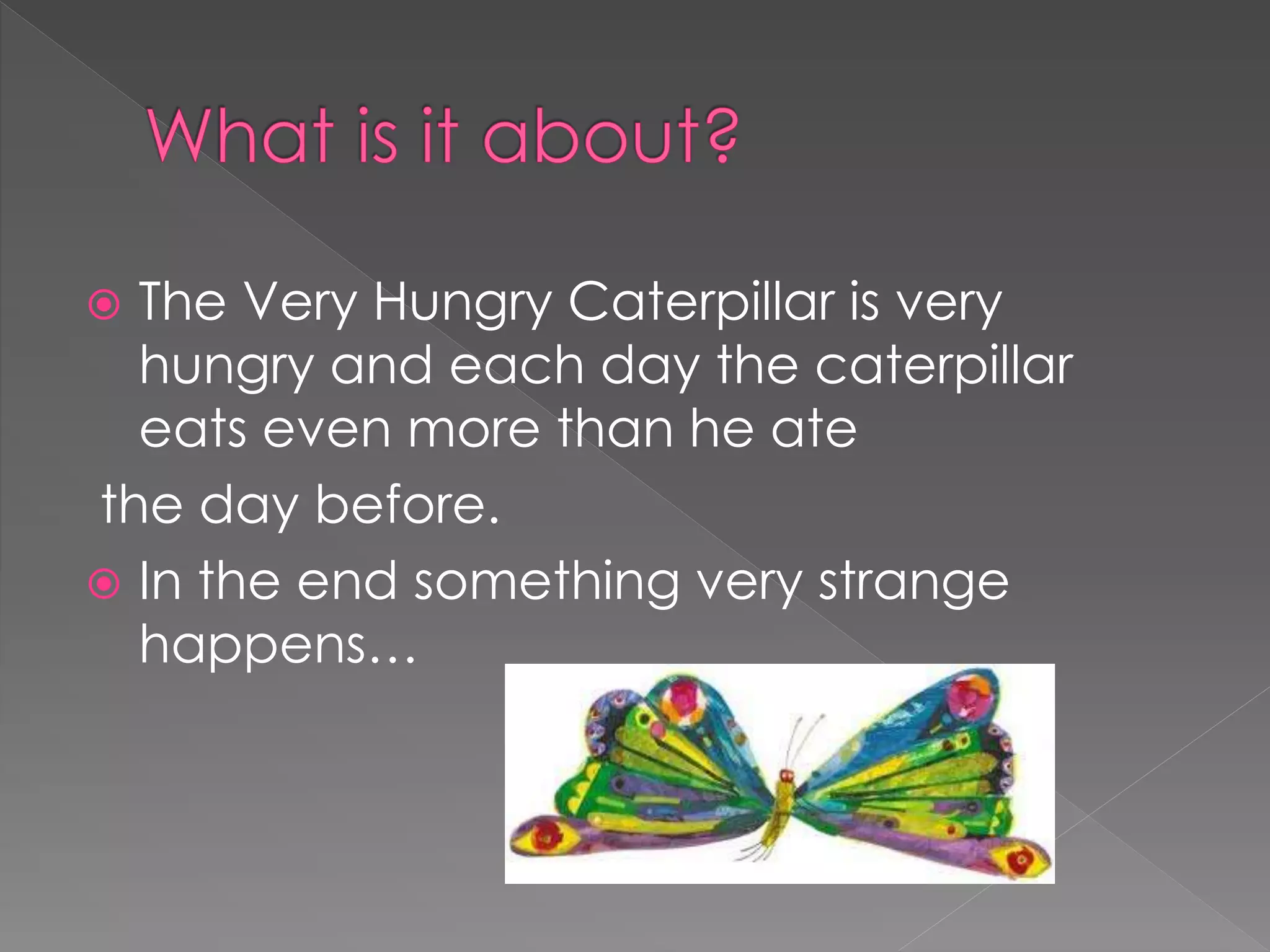 The very hungry caterpillar PPT