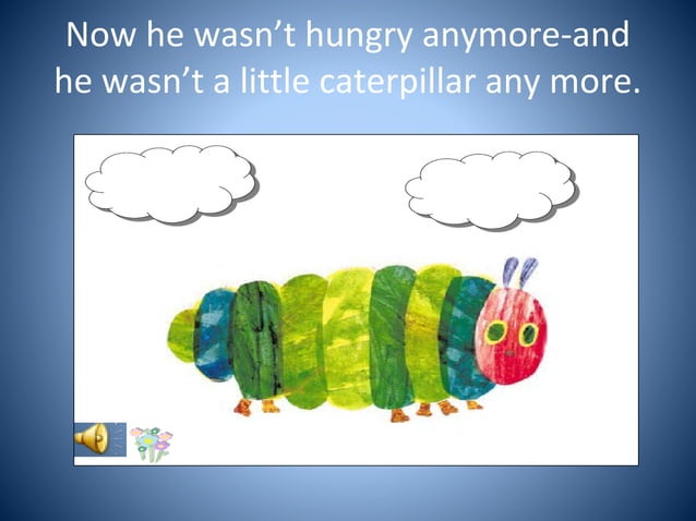 The very hungry caterpillar power point.pptx