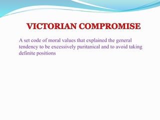 A set code of moral values that explained the general
tendency to be excessively puritanical and to avoid taking
definite positions
 