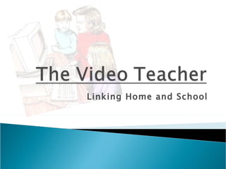 Linking Home and School 