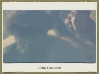 Viking Conquests
 