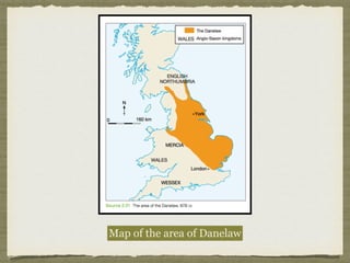 Map of the area of Danelaw
 