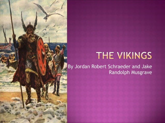 The vikings 2.ppt good copyby Jake and Jordan | PPT