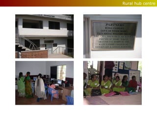 Rural hub centre

 