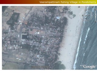 Veerampattinam fishing Village in Pondicherry

 