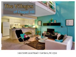 of Chapel Hill

The Villages of Chapel Hill

1000 Smith Level Road • Carrboro, NC 27510

 