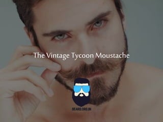 The VintageTycoonMoustache
 