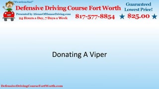Donating A Viper
 