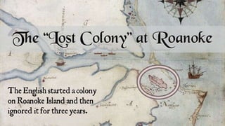 The Virginia Colony