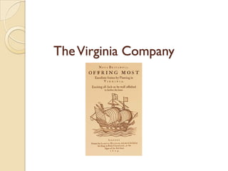 The Virginia Company
 